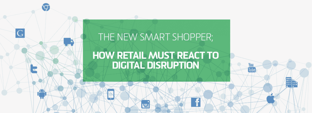 HOW RETAIL MUST REACT TO DIGITAL DISRUPTION